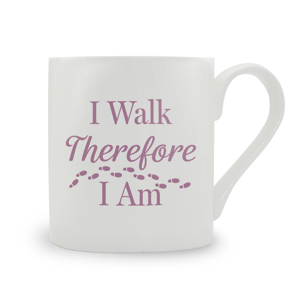 I Walk Therefore I Am Bone China Mug