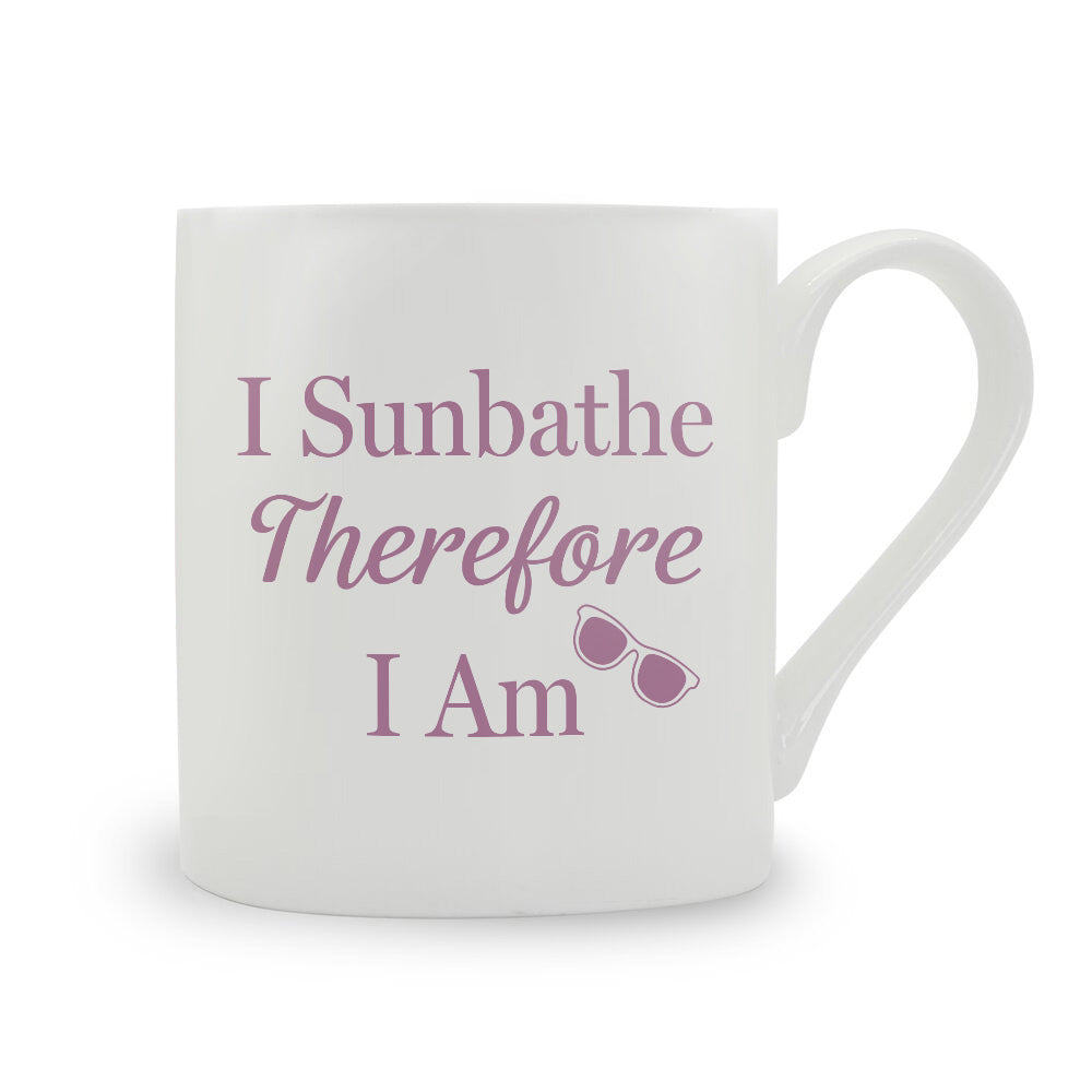 I Sunbathe Therefore I Am Bone China Mug