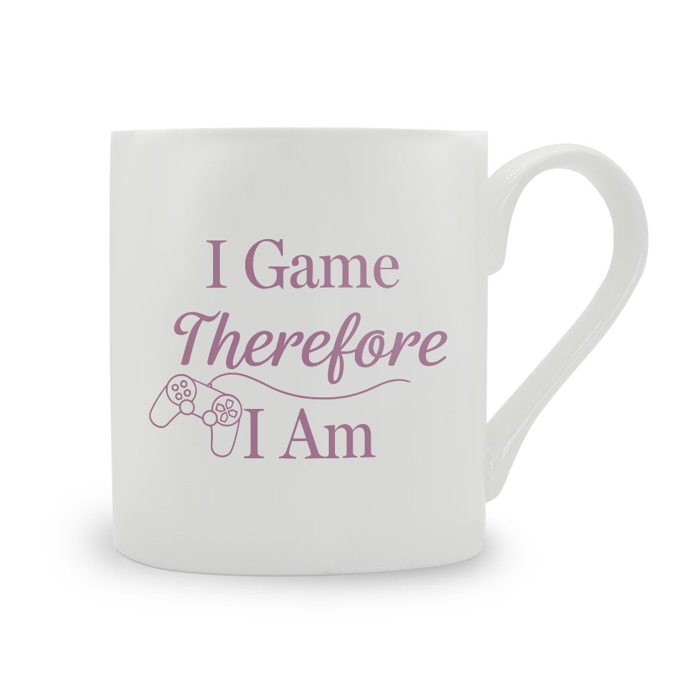 I Game Therefore I Am Bone China Mug