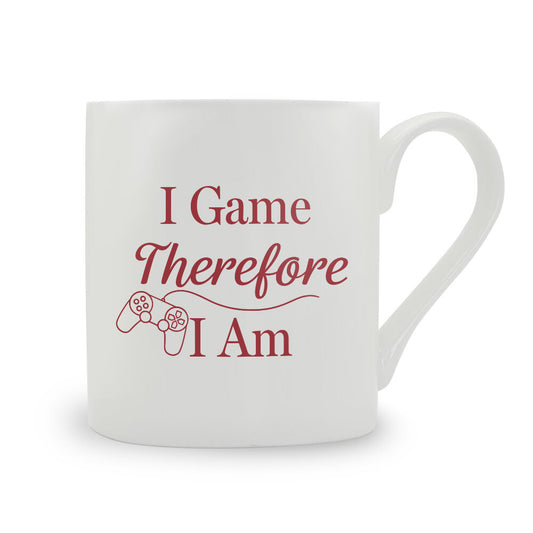 I Game Therefore I Am Bone China Mug