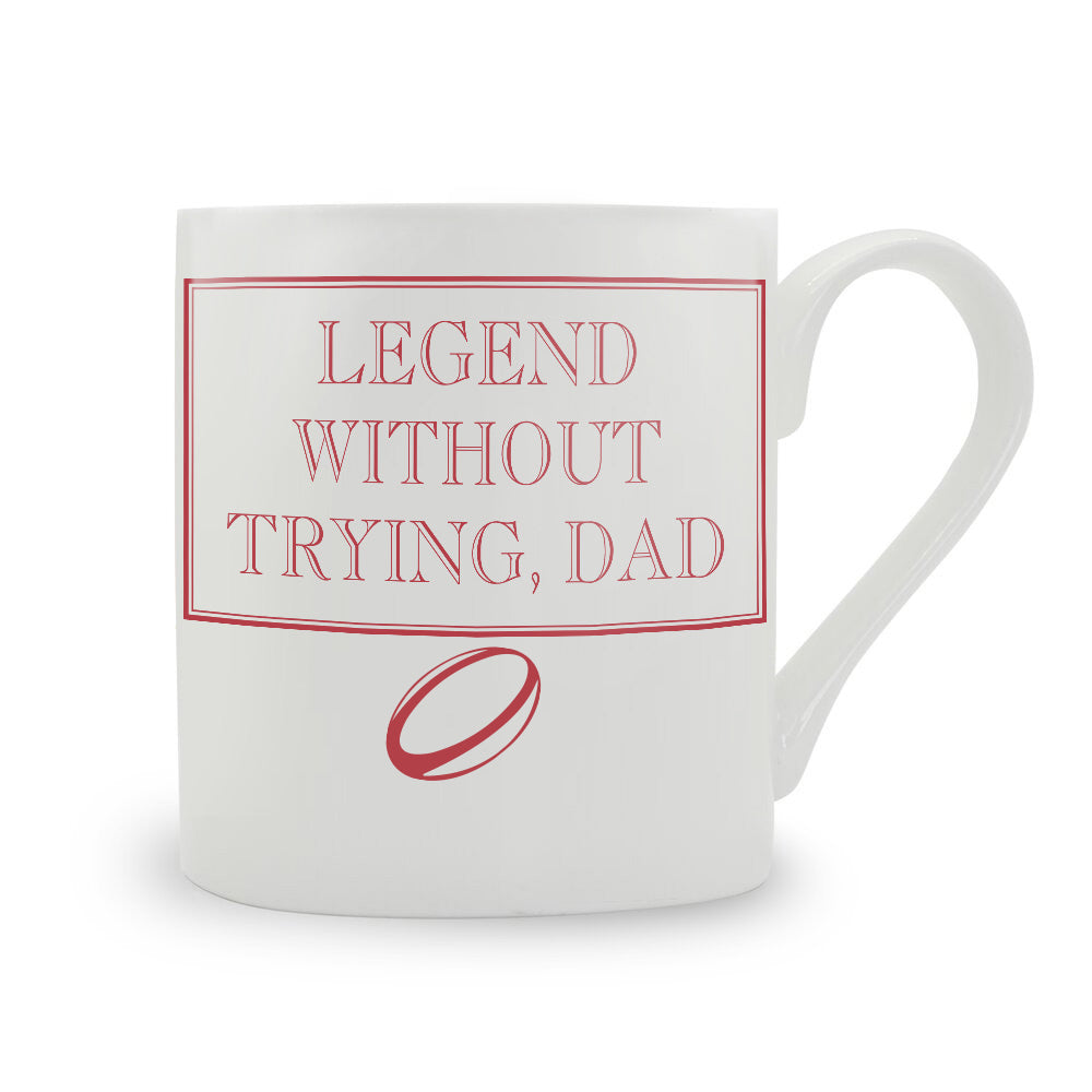 Legend Without Trying, Dad Bone China Mug