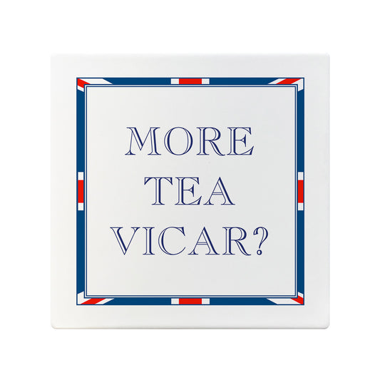 Terribly British More Tea Vicar? Square Ceramic Coaster