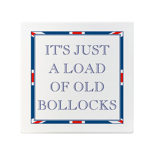 Terribly British It's Just A Load Of Old Bollocks Square Ceramic Coaster