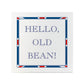 Terribly British Hello, Old Bean! Square Ceramic Coaster