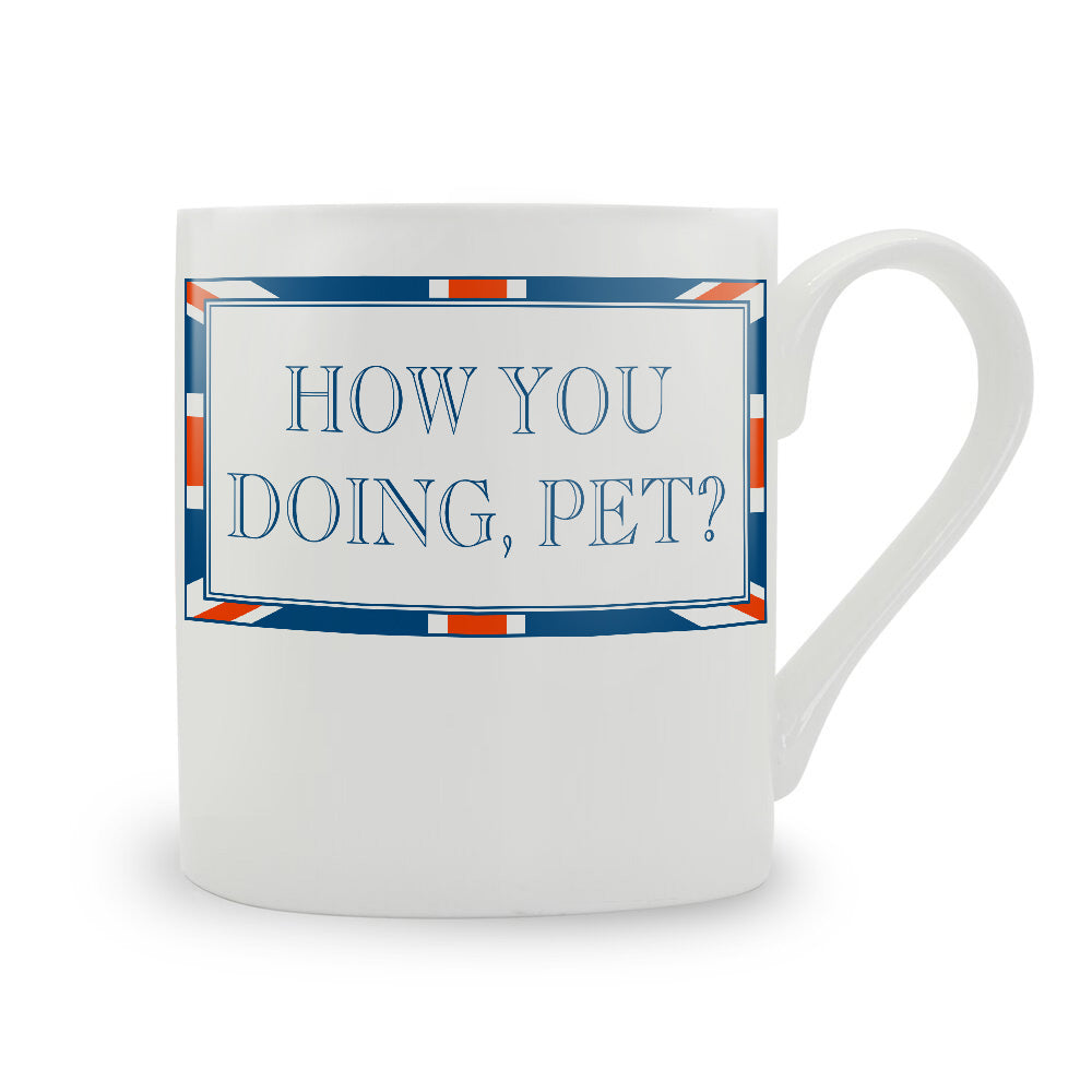 Terribly British How You Doing, Pet? Mug