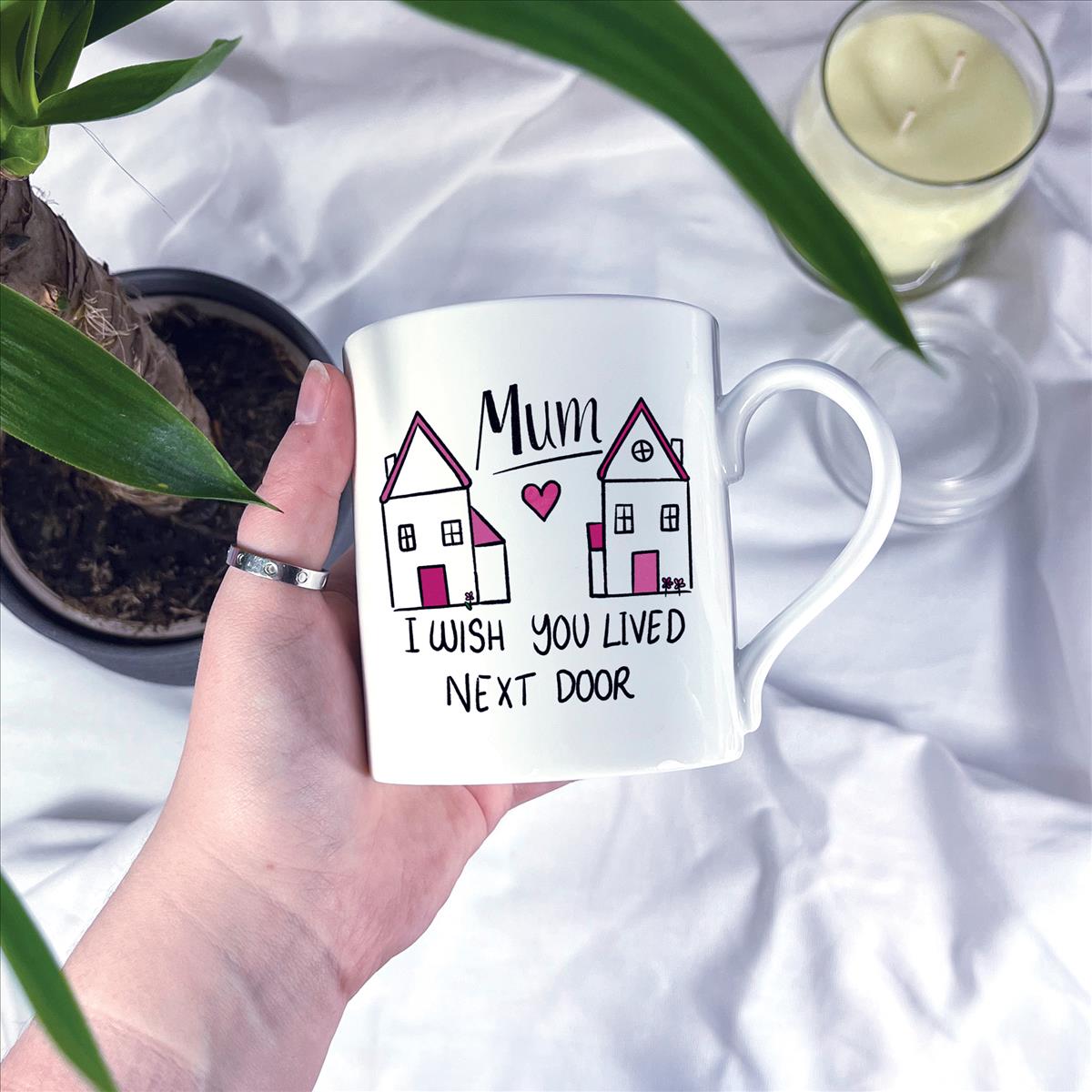 Mum I Wish You Lived Next Door Mug