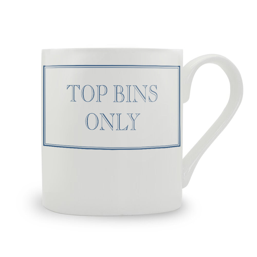 Top Bins Only Bone China Mug