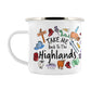 Take Me Back To The Highlands Enamel Mug