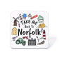 Take Me Back To Norfolk Coaster