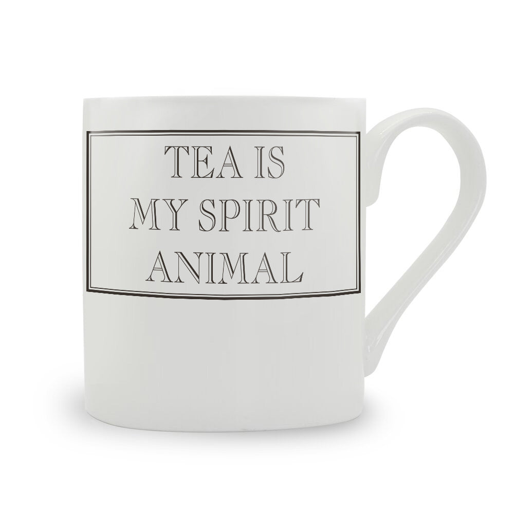 Tea Is My Spirit Animal Mug