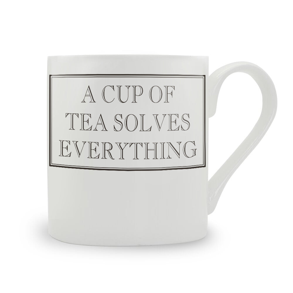 A Cup Of Tea Solves Everything Mug