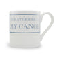 I'd Rather Be In My Canoe Mug