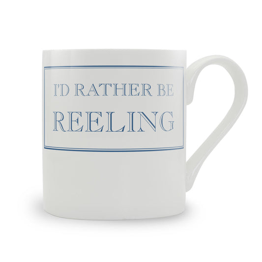 I'd Rather Be Reeling Mug