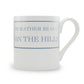 I'd Rather Be Oot On The Hills Mug