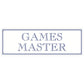 Games Master Slim Tin Sign
