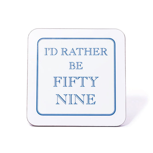 I'd Rather Be Fifty Nine Coaster