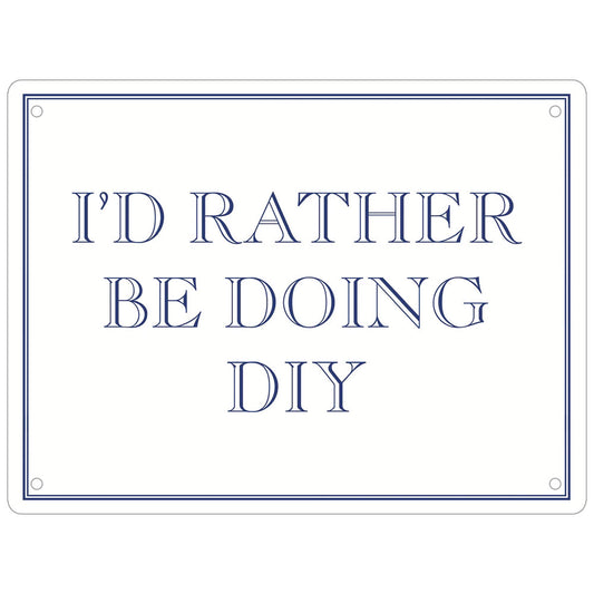 I’d Rather Be Doing DIY Mini Tin Sign