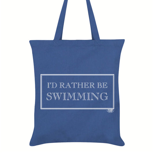 I'd Rather Be Swimming Tote Bag