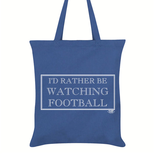 I'd Rather Be Watching Football Tote Bag