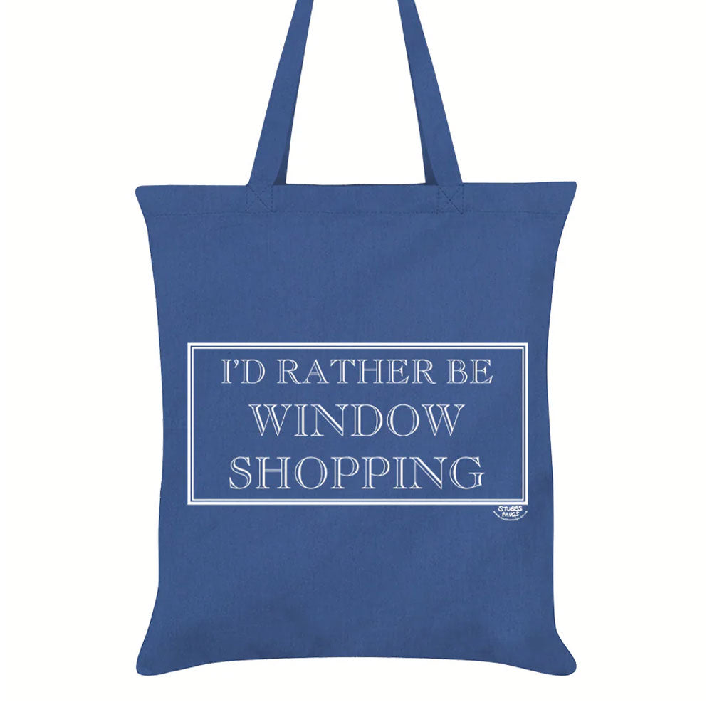 I'd Rather Be Window Shopping Tote Bag