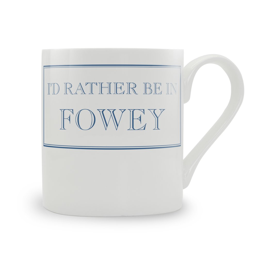 I'd Rather Be In Fowey Mug