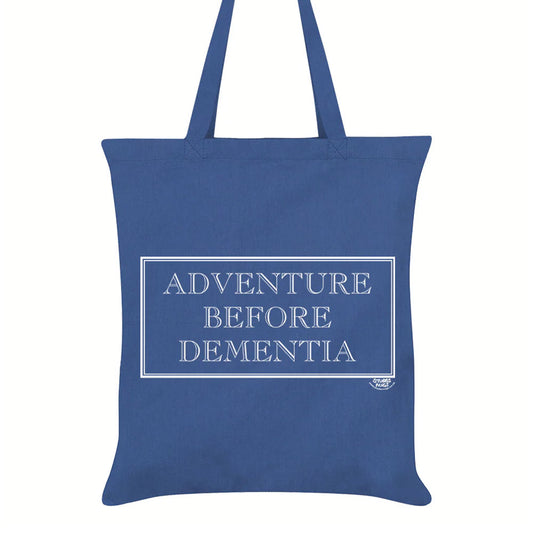 Adventure Before Dementia Tote Bag