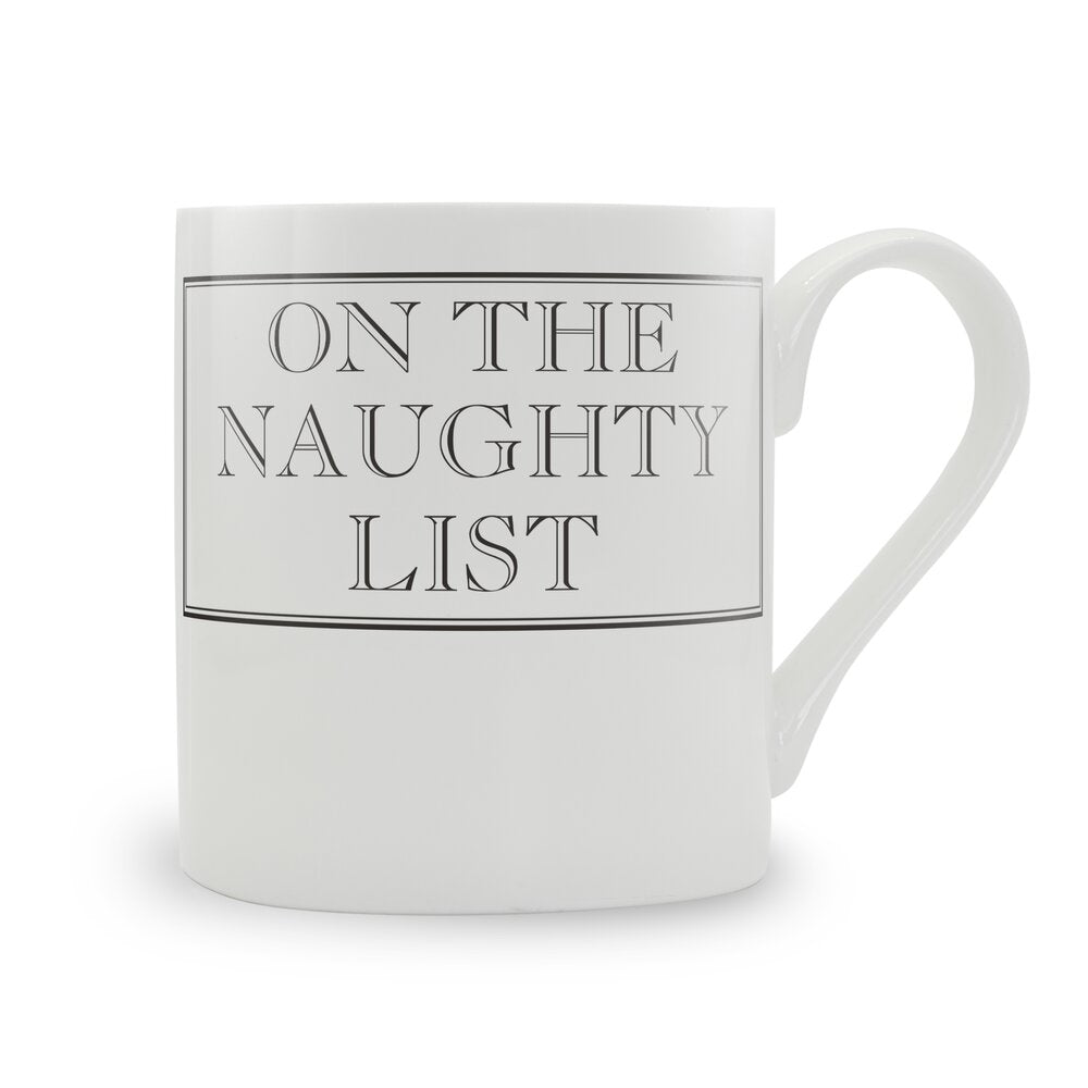 On The Naughty List Mug
