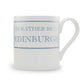 I'd Rather Be In Edinburgh Mug
