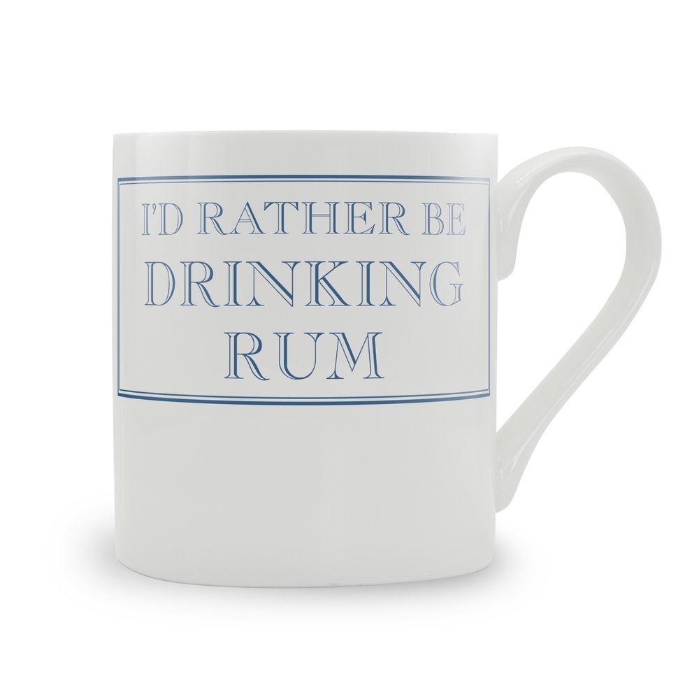 I'd Rather Be Drinking Rum Mug