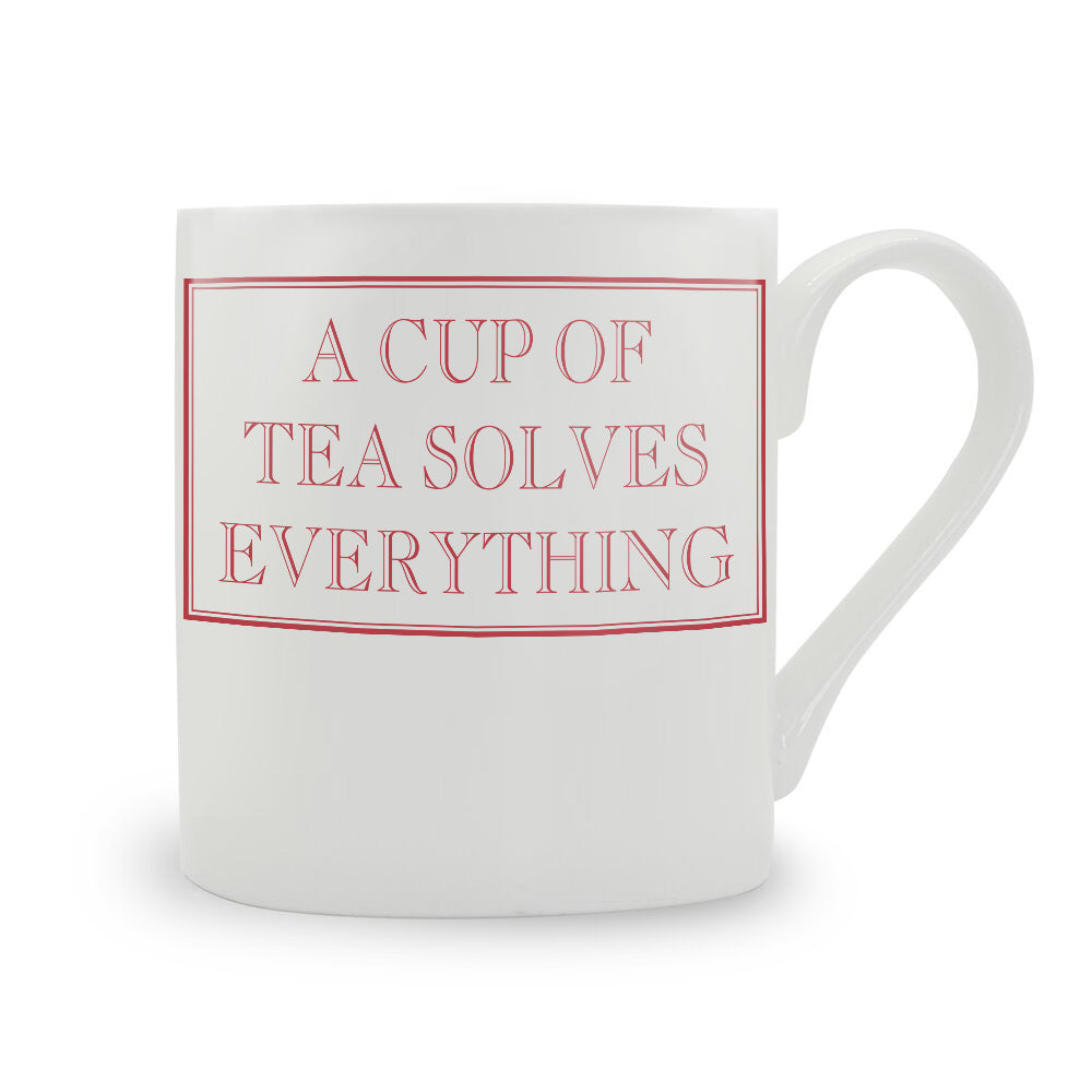 A Cup Of Tea Solves Everything Mug