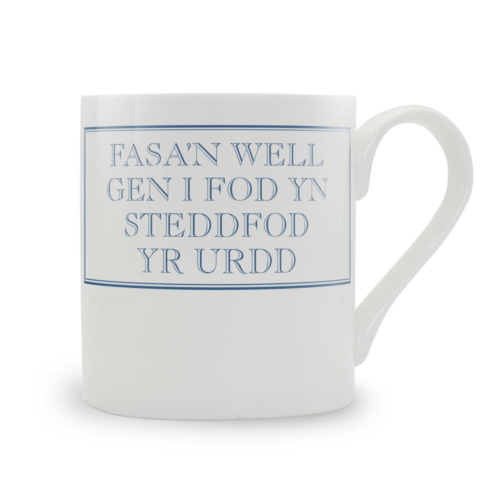 Fasa'n Well Gen I Fod Yn Steddfod Yr Urdd Mug
