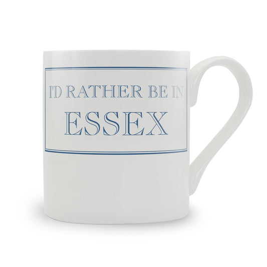 I'd Rather Be In Essex Mug