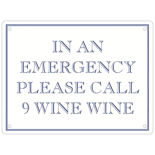 In An Emergency Please Call 9 Wine Wine Mini Tin Sign
