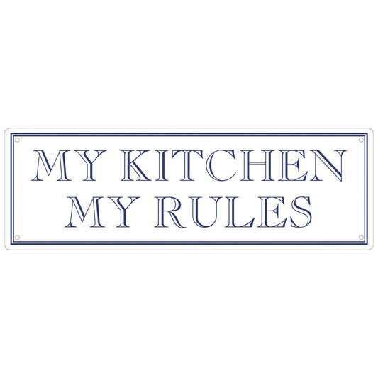My Kitchen My Rules Slim Tin Sign