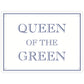 Queen Of The Green Mini Tin Sign