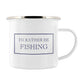 I’d Rather Be Fishing Enamel Mug