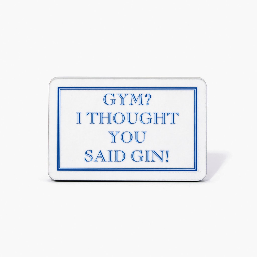 Gym? I Thought You Said Gin! Magnet