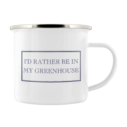 I’d Rather Be In My Greenhouse Enamel Mug