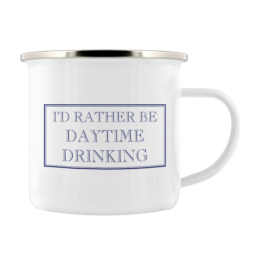 I'd Rather Be Daytime Drinking Enamel Mug