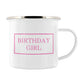 Birthday Girl Enamel Mug