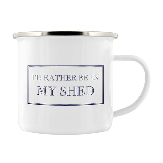 I’d Rather Be In My Shed Enamel Mug