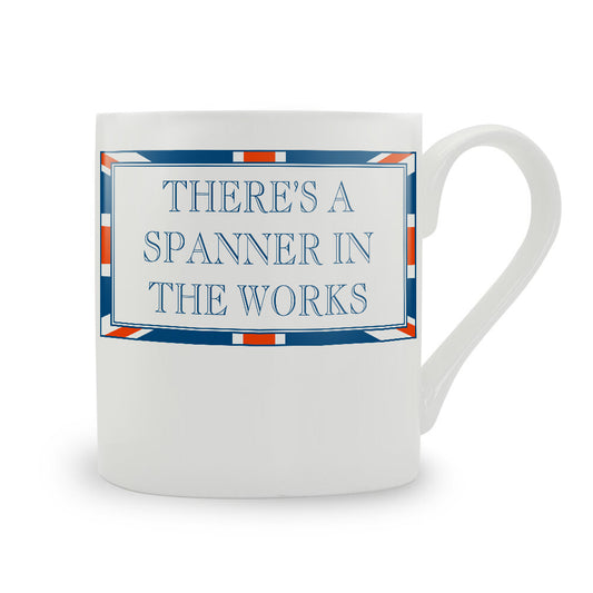 Terribly British There’s A Spanner In The Works Mug