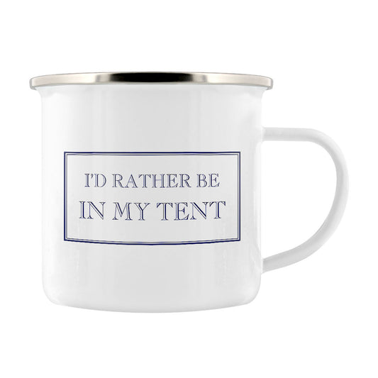 I’d Rather Be In My Tent Enamel Mug