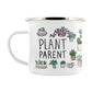 Plant Parent Enamel Mug