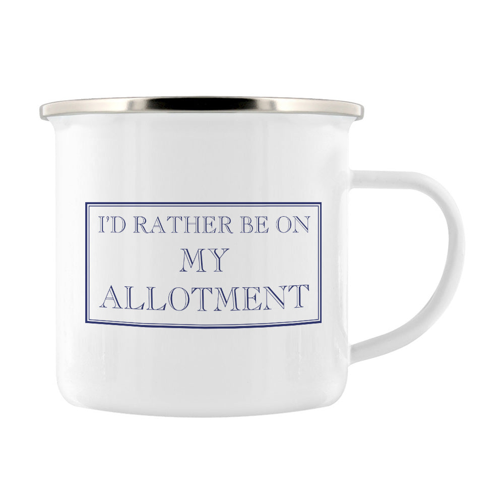 I’d Rather Be On My Allotment Enamel Mug