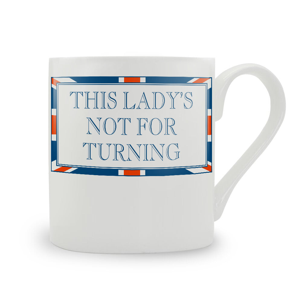 Terribly British This Lady's Not For Turning Mug