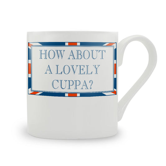 Terribly British How About A Lovely Cuppa? Mug