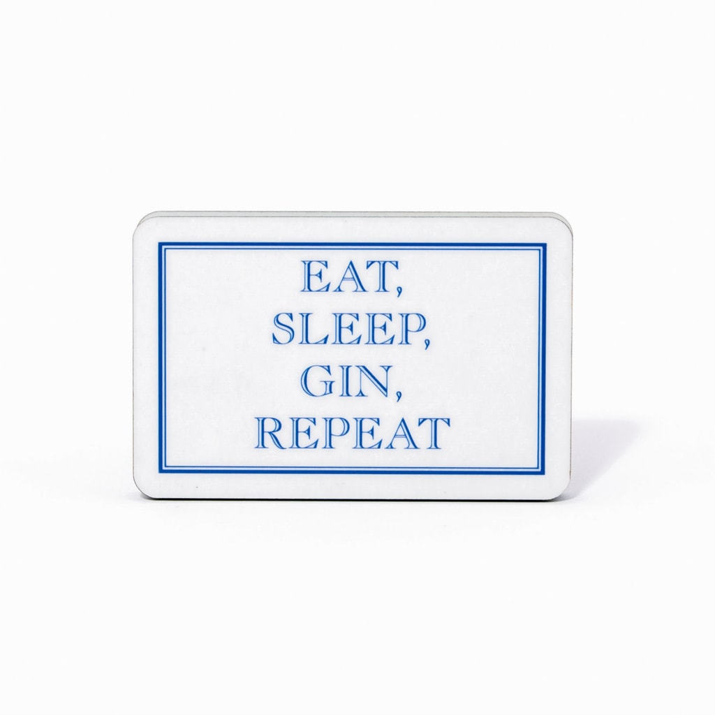 Eat, Sleep, Gin, Repeat Magnet