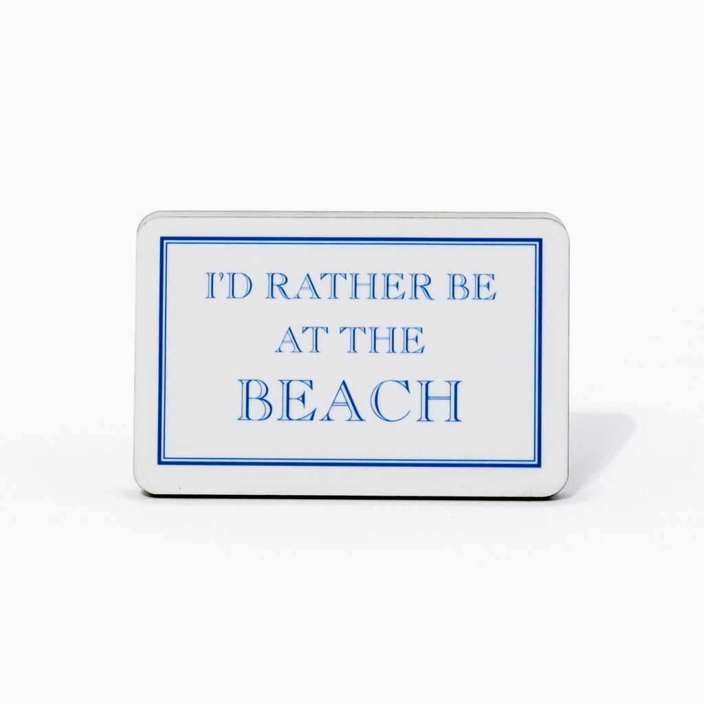 I'd Rather Be At The Beach Magnet
